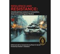Resilience and Resistance: Interdisciplinary Lessons in Competition, Deterrence, and Irregular Warfare