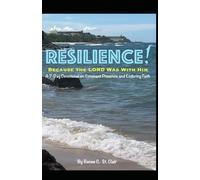 RESILIENCE! Because The Lord Was With Him: 7-Day Devotional on Covenant Presence and Enduring Faith (Covenant Presence Devotional Series)