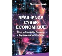 Résilience cyberéconomique: De la vulnérabilité humaine à la gouvernance du risque