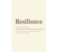 Resilience Definition Notebook. College Ruled Inspirational Journal with Cream Background: Simple, Minimalist Dictionary Style Note Book with ... for Students, Writers, and Everyday Notes.