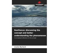 Resilience: discussing the concept and better understanding the phenomenon