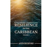 Resilience in the Caribbean - Volume II: Building a New Blueprint for Caribbean Disaster Intelligence