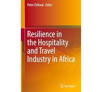 Resilience in the Hospitality and Travel Industry in Africa