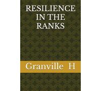RESILIENCE IN THE RANKS