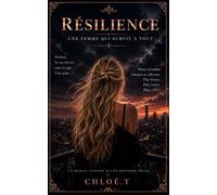 Résilience: Une femme qui survit à tout