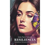 RESILIENCIA: Diseñada por Dios para enfrentar la vida