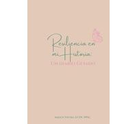 Resiliencia en mi Historia: Un Diario Guiado