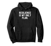 Resiliencia es mi único Plan Cita Motivacional inspiradora Sudadera con Capucha
