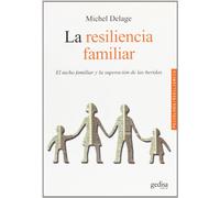 Resiliencia familiar: El nicho familiar y la superación de las heridas (Psicología)