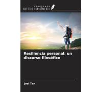 Resiliencia personal: un discurso filosófico