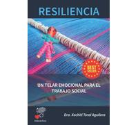 Resiliencia: Un telar emocional para el Trabajo social