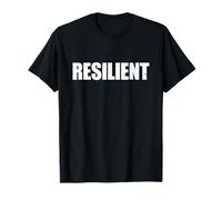 Resilient Fuerza mental Autoestima Motivación Resiliencia Camiseta
