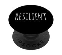 Resilient Fuerza Mental Autoestima Motivación Resiliencia PopSockets PopGrip Adhesivo