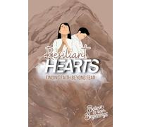 Resilient Hearts Finding Faith Beyond Fear