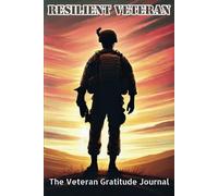 Resilient Veteran: "The Veteran Gratitude Journal."