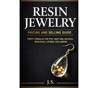 Resin Jewelry Pricing and Selling Guide: Profit Formulas for Etsy, Craft Fairs, Boutiques, Wholesale, Listings, Costs, Margins