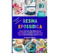 RESINA EPOSSIDICA: Resin Art per principianti
