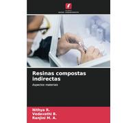 Resinas compostas indirectas: Aspectos materiais