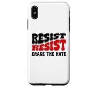 Resist Erase Hate Stop the Hate Protest Fight Racism Eracism Carcasa para iPhone XS Max