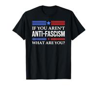 Resist Fascism Fight If You Aren't Anti-Fascism What Are You Camiseta
