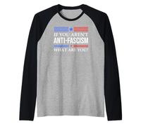 Resist Fascism Fight If You Aren't Anti-Fascism What Are You Camiseta Manga Raglan