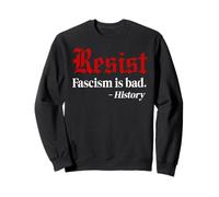 Resist Fascism is Bad No Kings America Protest Anti Fascism Sudadera
