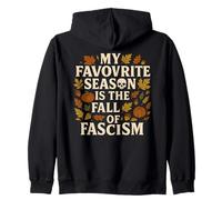 Resist Fascism My Favorite Season Is The Fall of Fascism Sudadera con Capucha