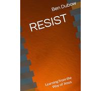RESIST: Learning from the Way of Jesus