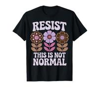 Resist This Is Not Normal Camiseta