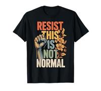 Resist This Is Not Normal Camiseta
