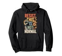 Resist This Is Not Normal Sudadera con Capucha