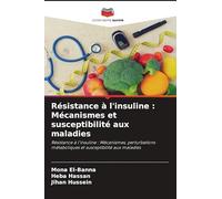 Résistance à l'insuline: Mécanismes et susceptibilité aux maladies