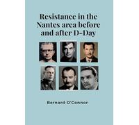 Resistance in the Nantes area before and after D-Day