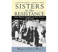 Resistance P: How Women Fought to Free France, 1940-1945