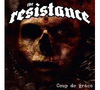 RESISTANCE, THE - Coup de Grace