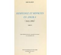 Résistances Et Révoltes En Angola 1845-1961 (3) (ebook)