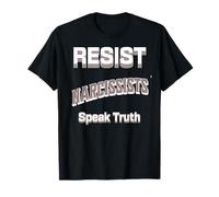 Resiste a los Narcisistas Habla la Verdad Claridad Camiseta