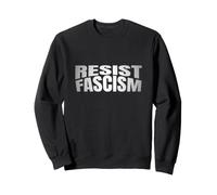 Resiste el fascismo Antifascismo Anti-Trump Justicia Libertad Sudadera
