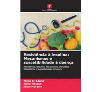 Resistência à insulina: Mecanismos e suscetibilidade à doença