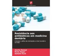 Resistência aos antibióticos em medicina dentária