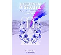 Resistencia bisexual (6ª ED): Mapas para una disidencia habitable (UHF)