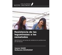 Resistencia de las leguminosas a los nematodos: Identificación de fuentes de resistencia en poblaciones de nematodos