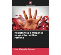 Resistência e mudança na gestão pública romena