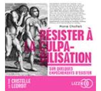 Résister À La Culpabilisation (audiolibro)