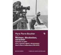 Résister, décoloniser, enraciner. Cinéastes en quête d’un «nouveau regard» documentaire dans le Maroc indépendant (1956-2023) (Cinémas en champ-contrechamp)
