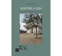 Resistere a Gaza. Storie di vita di tre famiglie nella Striscia (Ospiti)