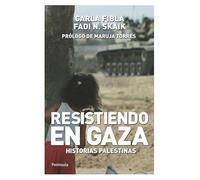 Resistiendo en Gaza: Historias palestinas (ATALAYA)