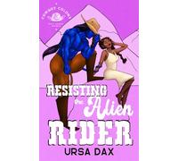 Resisting the Alien Rider (Cowboy Colony Mail-Order Brides)
