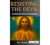 Resisting the Devil: Continued Christ Connection