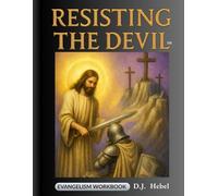 Resisting the Devil: Evangelism Workbook